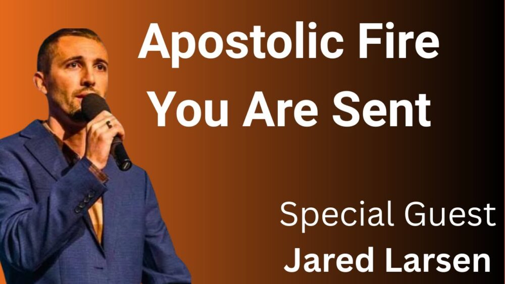 First Love & Apostolic Fire: You Are Sent | Jared Larsen | Rockford Faith Center Image