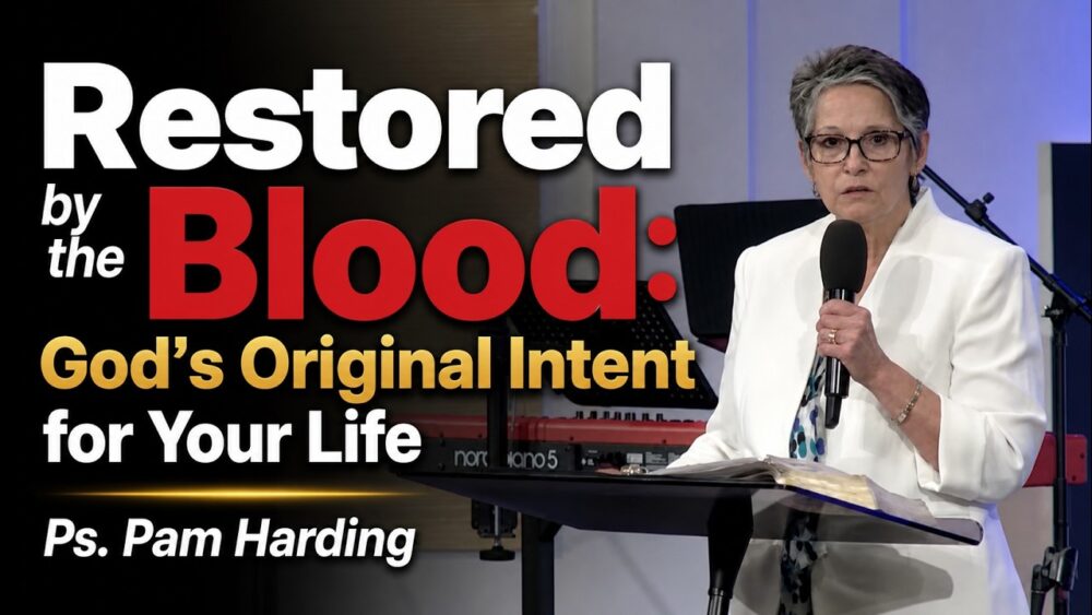 Reborn, Reigned, Redeemed, and Restored: God’s Original Intent for Your Life Ps. Pam Harding Image